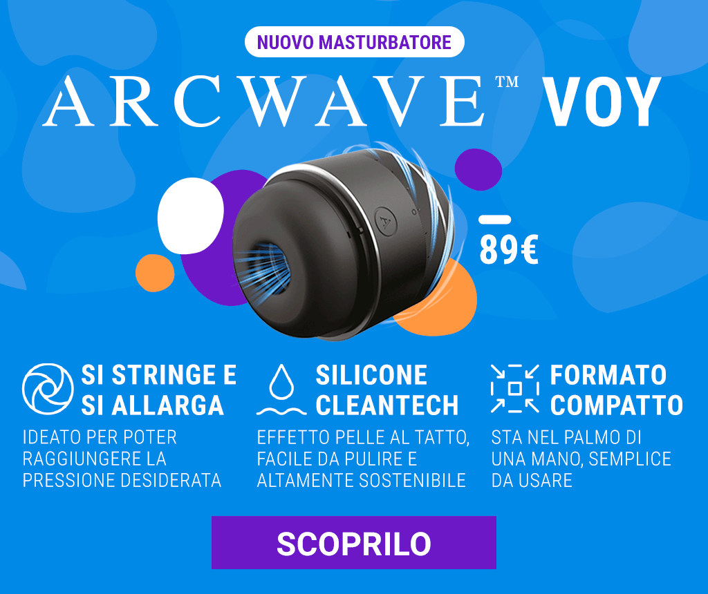 Scopri il nuovo masturbatore Arcwave VOY che ti offrirà il livello di pressione ideale per raggiungere l'orgasmo